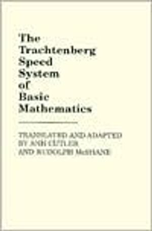 The Trachtenberg Speed System of Basic Mathematics