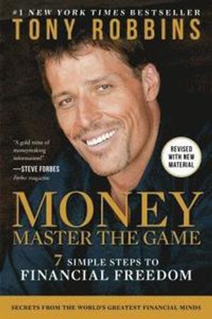 Money Master the Game: 7 Simple Steps to Financial Freedom