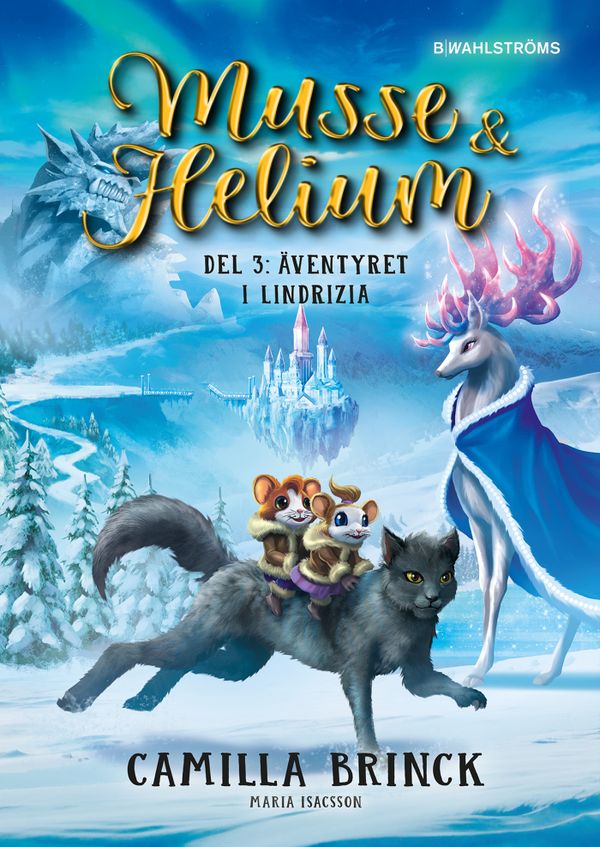 Musse & Helium 3 : Äventyret i Lindrizia | 1:a upplagan