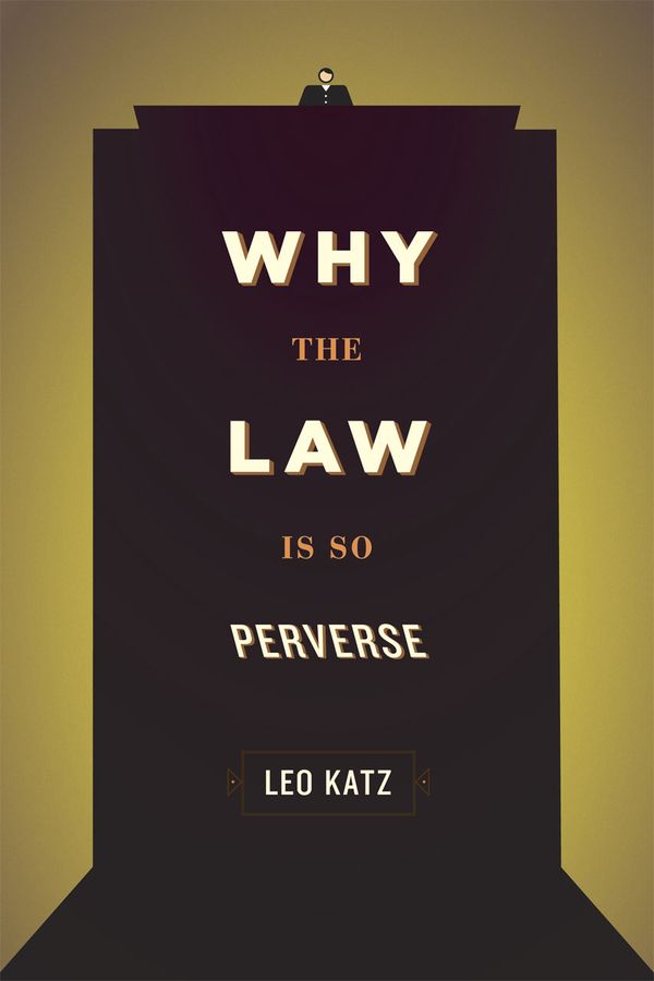 Why the Law Is So Perverse | 0:e upplagan