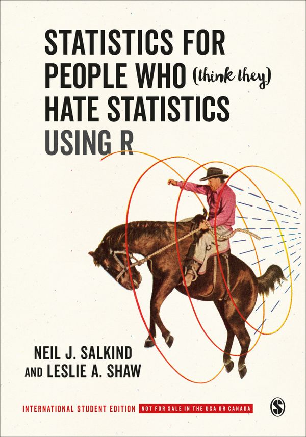 Statistics for People Who (Think They) Hate Statistics Using R - International Student Edition | 1:a upplagan