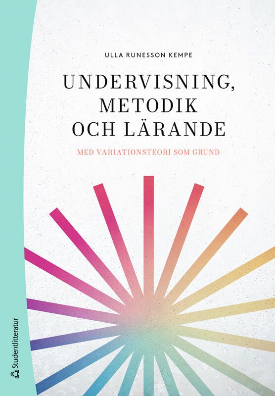 Undervisning, metodik och lärande : med variationsteori som grund | 1:a upplagan