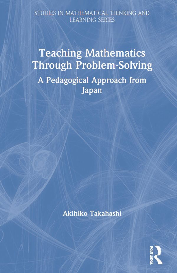 Teaching Mathematics Through Problem-Solving | 1:a upplagan