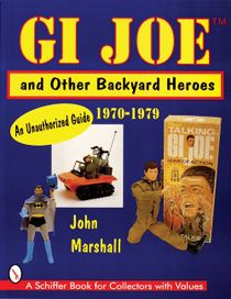 Gi Joe™ And Other Backyard Heroes 1970-1979