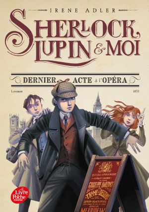 Sherlock, Lupin och jag - Del 2: Sista akten på Operan (Franska)