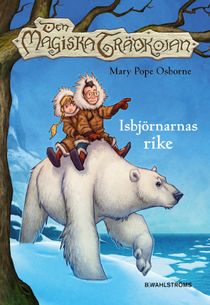 Den magiska trädkojan. 12 Isbjörnarnas rike