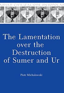 The Lamentation over the Destruction of Sumer and Ur