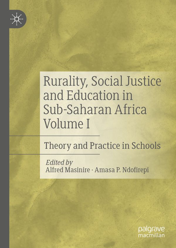 Rurality, Social Justice and Education in Sub-Saharan Africa Volume I | 1:a upplagan