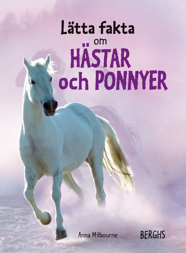 Lätta fakta om hästar och ponnyer | 1:a upplagan