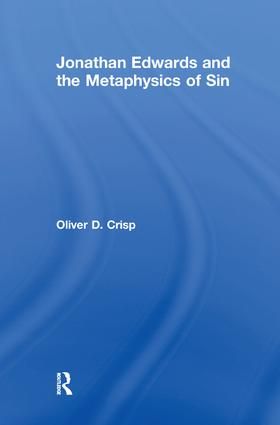 Jonathan Edwards and the Metaphysics of Sin | 1:a upplagan