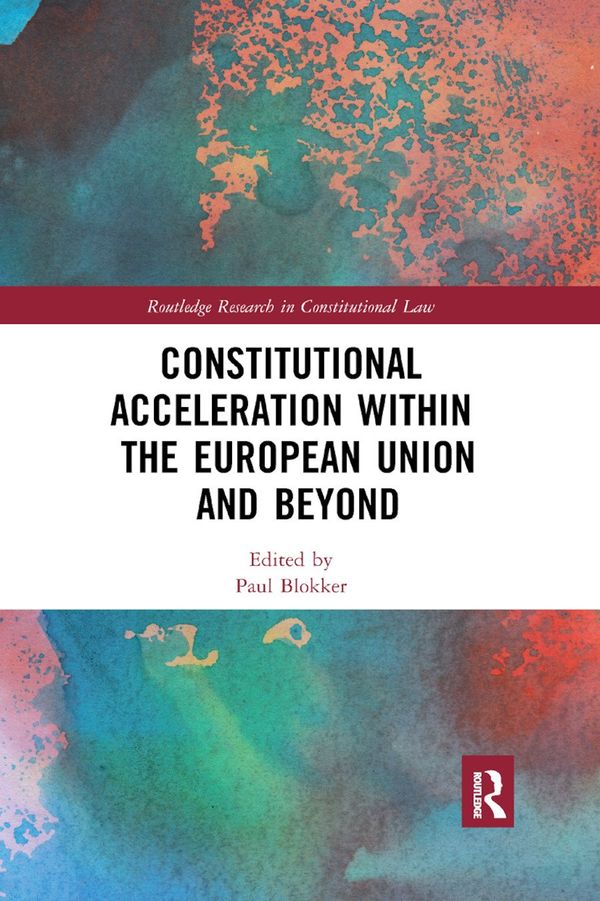 Constitutional Acceleration within the European Union and Beyond | 1:a upplagan