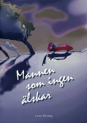 Mannen som ingen älskar | 1:a upplagan