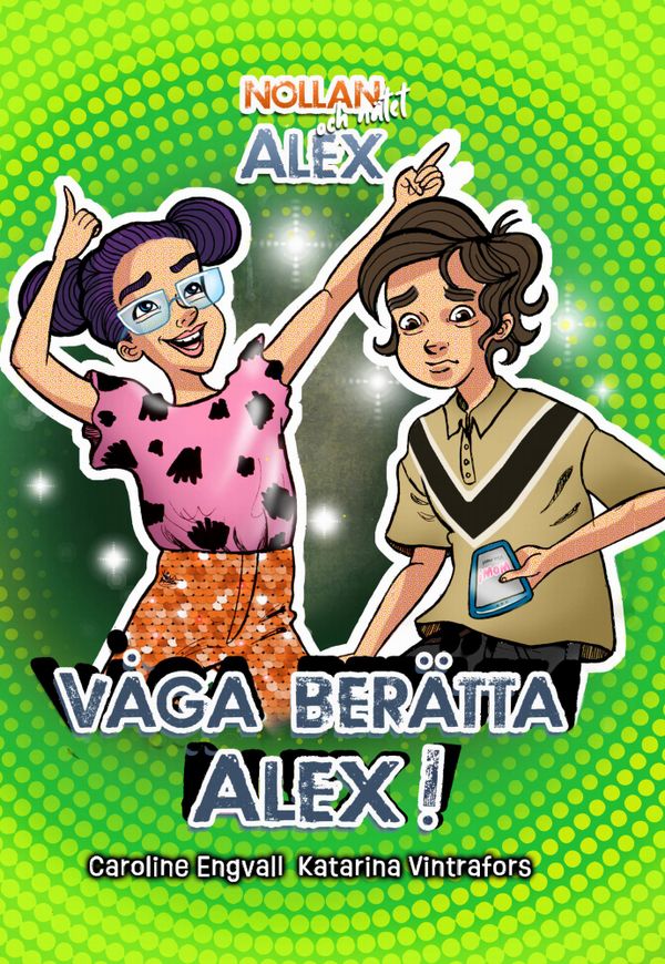 Våga berätta, Alex! | 1:a upplagan