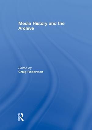 Media History and the Archive | 1:a upplagan