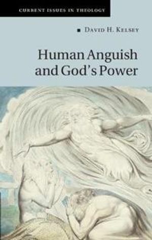 Human Anguish and God's Power