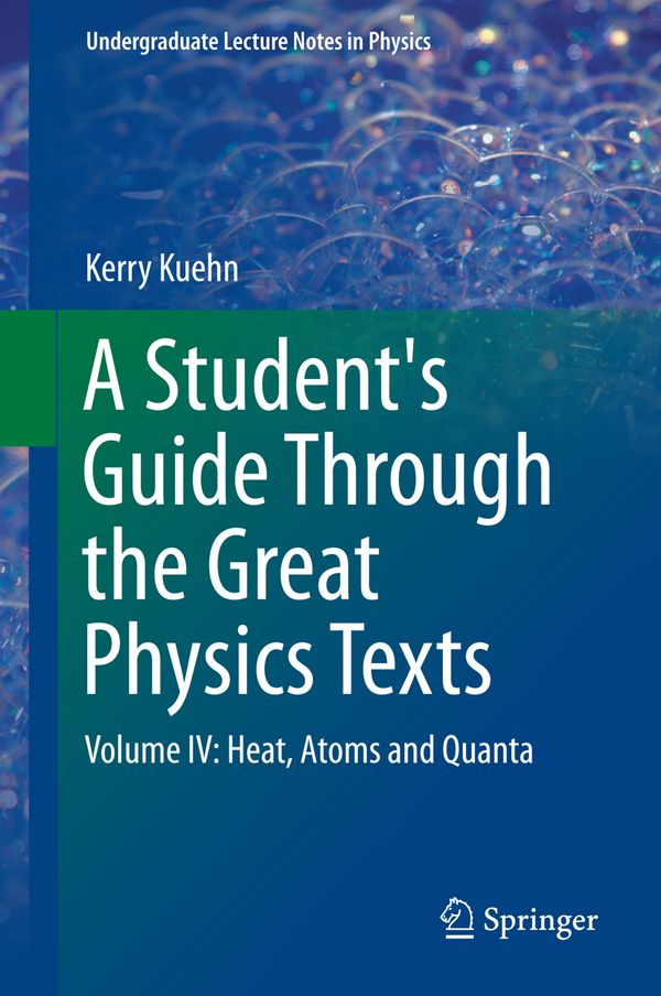 A Student's Guide Through the Great Physics Texts | 1:a upplagan