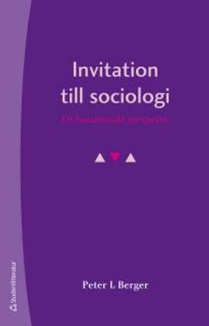 Invitation till sociologi - Ett humanistiskt perspektiv | 6:e upplagan