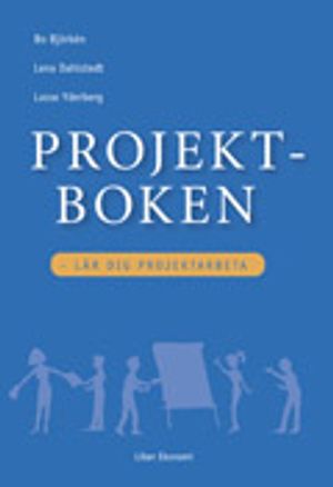 Projektboken - Lär dig projektarbeta |  2:e upplagan