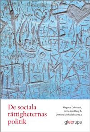 De sociala rättigheternas politik : förhandlingar och spänningsfält | 1:a upplagan