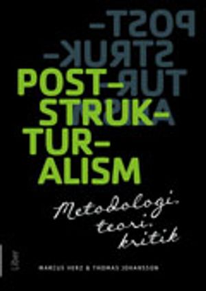 Poststrukturalism : metodologi, teori, kritik | 1:a upplagan