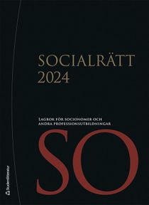 Socialrätt 2024 - Lagbok för socionomer och andra professionsutbildningar