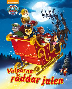 Paw Patrol: Valparna räddar julen | 1:a upplagan