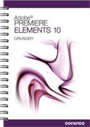 Premiere Elements 10 Grunder