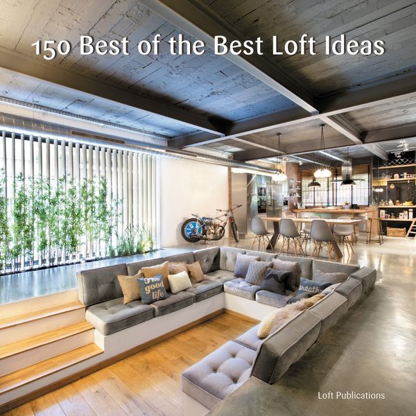 150 Best of the Best Loft Ideas | 0:e upplagan