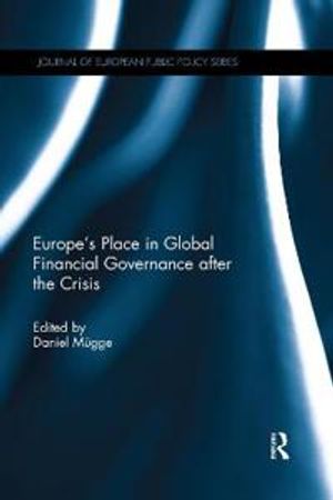 Europe’s Place in Global Financial Governance after the Crisis | 1:a upplagan