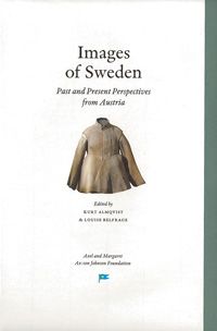 Images of Sweden: Past and Present Perspectives from Austria | 0:e upplagan