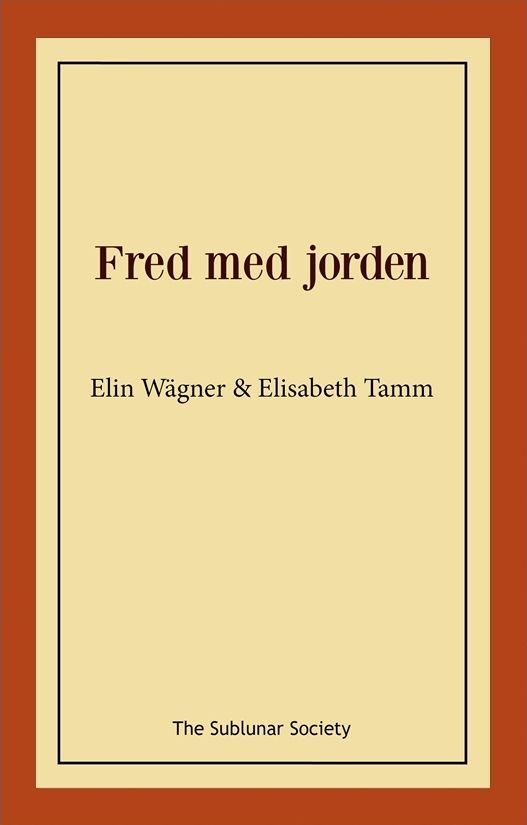 Fred med jorden | 0:e upplagan