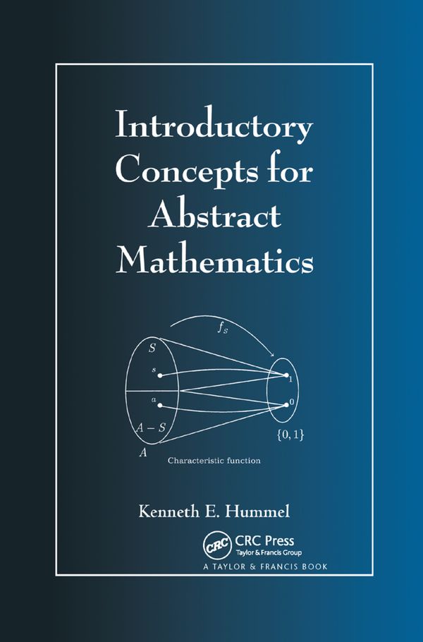 Introductory Concepts for Abstract Mathematics | 1:a upplagan