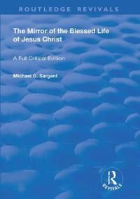The Mirror of the Blessed Life of Jesus Christ