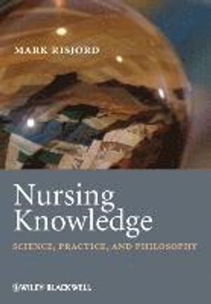 Nursing Knowledge: Science, Practice, and Philosophy | 1:a upplagan