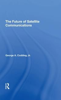 The Future Of Satellite Communications | 1:a upplagan