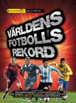 Världens Fotbollsrekord 2017 | 8:e upplagan