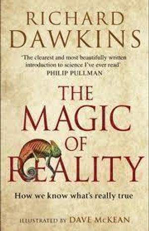 The Magic of Reality: How We Know What's Really True