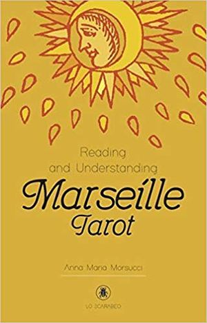 Reading and Understanding the Marseille Tarot