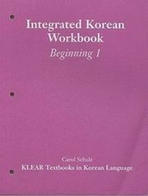 Integrated Korean Workbook: Beginning 1