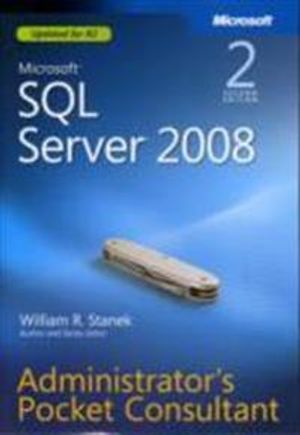 Microsoft SQL Server 2008 Administrator's Pocket Consultant | 1:a upplagan