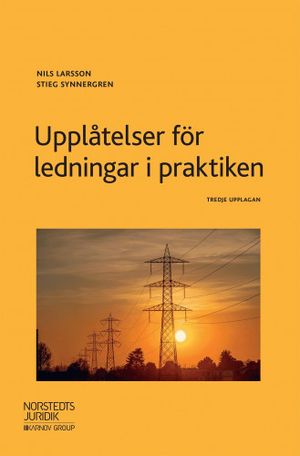 Upplåtelser för ledningar i praktiken | 3:e upplagan