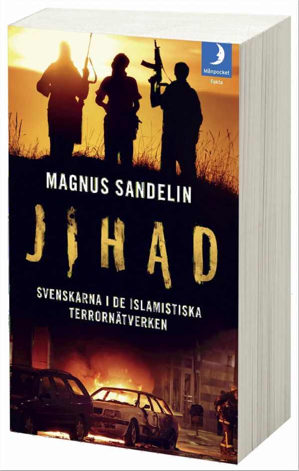Jihad : svenskarna i de islamistiska terrornätverken | 0:e upplagan