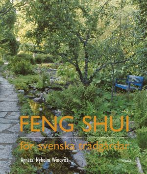 Feng shui för svenska trädgårdar |  2:e upplagan