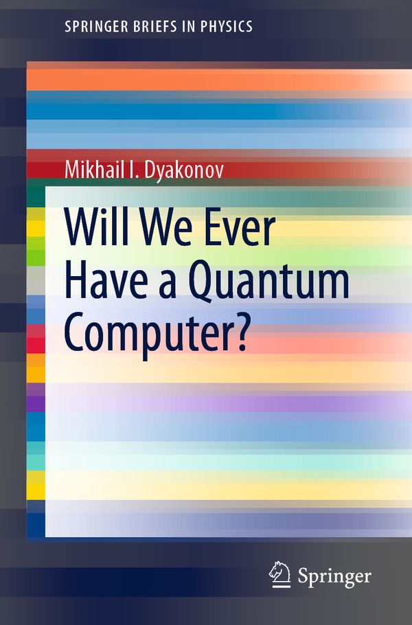 Will We Ever Have a Quantum Computer? | 1:a upplagan