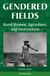 Gendered Fields: Rural Women, Agriculture, and Environment