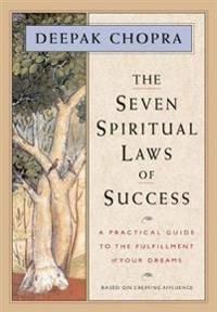 The Seven Spiritual Laws of Success: A Practical Guide to the Fulfillment of Your Dreams | 0:e upplagan