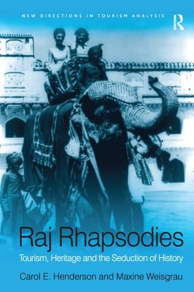 Raj Rhapsodies: Tourism, Heritage and the Seduction of History | 1:a upplagan