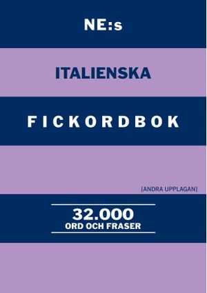 NE:s italienska fickordbok : Italiensk-svensk Svensk-italiensk 32000 ord oc |  2:e upplagan