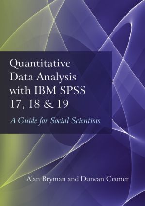 Quantitative Data Analysis with IBM SPSS 17, 18 & 19 | 2:a upplagan