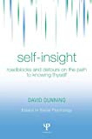 Self-insight - roadblocks and detours on the path to knowing thyself